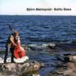 Bjorn Malmqvist: Baltic Bass-vasks, Henze, Hauta-aho, Eklund