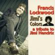 Jimi' s Colors: A Tribute To Jimi Hendrix