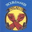 Troublemaker