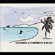 Listening To Humpback Whales