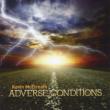 Adverse Conditions