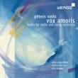 Vox Amoris -Works for Violin & Strings : Pogostkina(Vn)Kangas / Sinfonietta Riga