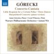 Concerto-Cantata, Little Requiem for a Certain Polka, etc : Wit / Warsaw Philharmonic