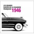 Grands Succes De La Chanson Francaise 1946