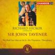 Hickox Conducts Sir John Tavener - We Shall See Him as He Is, Eis Thanaton, Theophany (2CD)