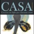 Crescere Un Figlio Per Educarne Cento