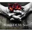 Strings Of My Soul (+DVD)[First Press Limited Edition]
