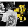 FREEWHEELIN' THE HIGHFIELD