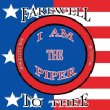I Am The Piper: Farewell To Thee
