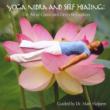 Yoga Nidra & Self Healing: The Art Of Conscious Deed Relaxation