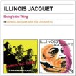 Swing' s The Thing / Illinois Jacquet & His Orchestra