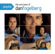 Playlist: The Very Best Of Dan Fogelberg