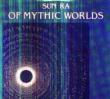 Of Mythic Worlds (180Odʔ)