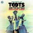 Pressure Drop: The Best Of Toots & The Maytals