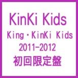 King KinKi Kids 2011-2012 [First Press Limited Edition]