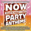 Now Party Anthems
