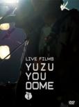 LIVE FILMS YUZU YOU DOME DAY1 -Futari De, Dome Arigatou