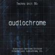 Techno Unit 30: Audiochrome