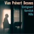 Vian Desnos Prevert