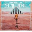See Me Mama