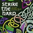 Strike The Harp: An Irish Christmas Revels