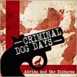 Criminal / Dog Days