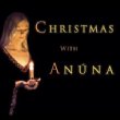 Christmas With Anuna