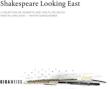 Shakespeare Looking East: Linklater(Narr)Gonschorek(Fl)