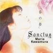 [haru No Yume]sanctus/Maria Kawamura