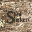 Shed Shakers