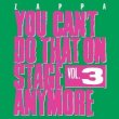You Can' t Do That On Stage Anymore Vol.3