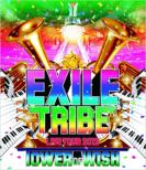 EXILE TRIBE LIVE TOUR 2012 TOWER OF WISH [3 Blu-ray Disc]
