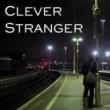 Clever Stranger