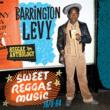Reggae Anthology-barrington Levy / Sweet Reggae Music (+DVD)