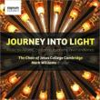 Journey Into Light-advent, Christmas, Epiphany, Candlemas: M.williams / Jesus College Cho