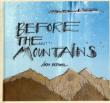 Before The Mountains