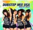 Dubstep Mix Usa