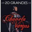 Las 20 Grandes De Chavela Vargas