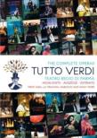 Tutto Verdi -Highlights : Teatro Regio di Parma
