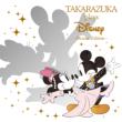TAKARAZUKA plays Disney -Deluxe Edition-(+DVD)