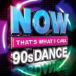 Now That' s What I Call 90s Dance