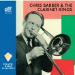 Chris Barber & The Clarinet Kings