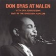 Don Byas At Nalen: With Jan Johansson Live In The Swedish Harlem