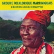 Groupe Folklorique Martiniquais Direction Loulou Boislaville