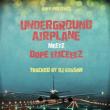 Underground Airplane Meetz Dope Emceeez