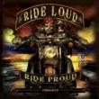 Ride Loud Ride Proud