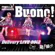 PIZZA-LA Presents Buono! Delivery LIVE 2012 `͂I`