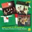 Raise A Glass To The Sounds Ofcthe Clancy Brothers & Tommy Makem -Four Original Albums
