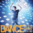 Dance Til You Sweat