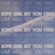 Love Will Set You Free